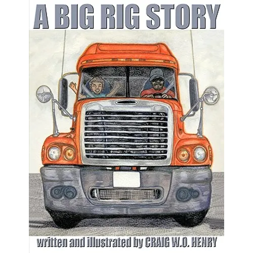 A Big Rig Story - Paperback