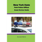 New York State Park Police Officer Exam Review Guide - Paperback