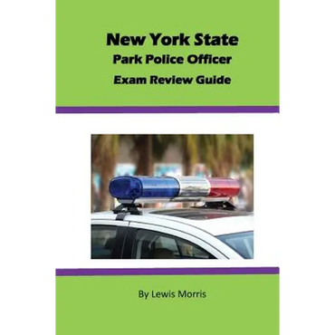 New York State Park Police Officer Exam Review Guide - Paperback
