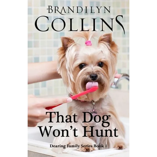 That Dog Won't Hunt - Paperback
