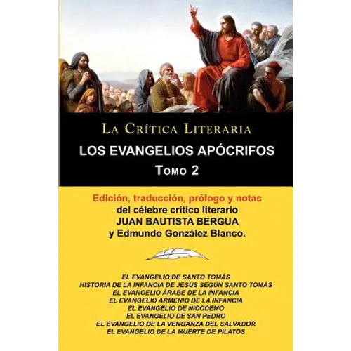 Los Evangelios Apocrifos Tomo 2, Coleccion La Critica Literaria Por El Celebre Critico Literario Juan Bautista Bergua, Ediciones Ibericas - Paperback