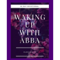 Waking Up With Abba - Paperback