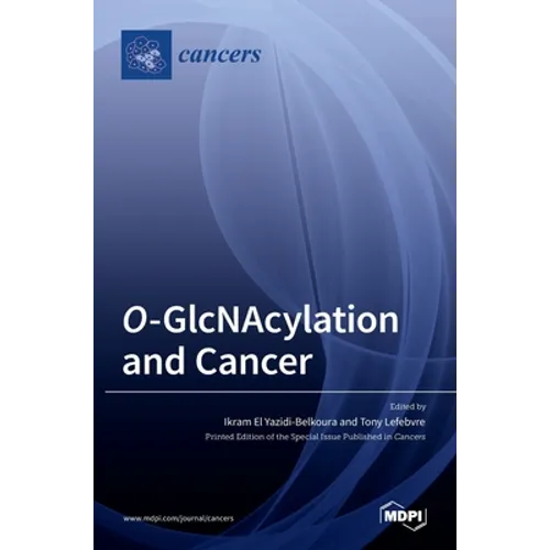 O-GlcNAcylation and Cancer - Hardcover