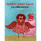 Gallinita Colorá Colorá: y las semillitas misteriosas - Paperback