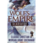 Wolf's Empire: Gladiator - Paperback