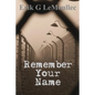 Remember Your Name - Paperback