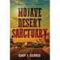 Mojave Desert Sanctuary: A Smoke Tree Mystery - Paperback