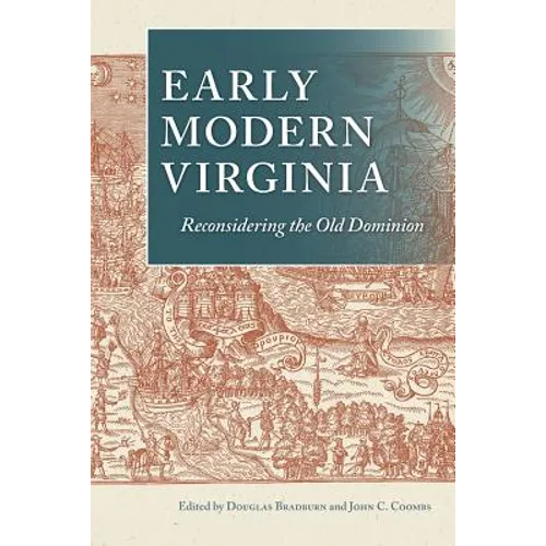 Early Modern Virginia: Reconsidering the Old Dominion - Paperback