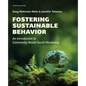 Fostering Sustainable Behavior: An Introduction to Community-Based Social Marketing (Fourth Edition) - Paperback