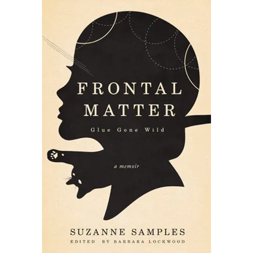Frontal Matter: Glue Gone Wild - Paperback