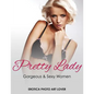 Pretty Lady: Gorgeous & Sexy Women - Paperback