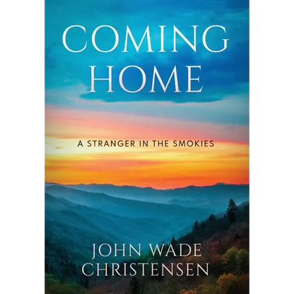 Coming Home: A Stranger In The Smokies - Hardcover