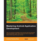 Mastering Android Application Development - Paperback
