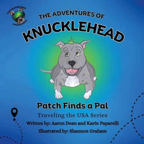 The Adventures of Knucklehead: Patch Finds a Pal - Paperback