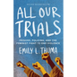 All Our Trials: Prisons, Policing, and the Feminist Fight to End Violence (Revised Edition) - Paperback