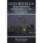 God With Us: Remembering September 11, 2001: With Sermons from the Time and Current Reflections - Paperback