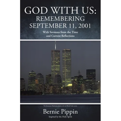 God With Us: Remembering September 11, 2001: With Sermons from the Time and Current Reflections - Paperback