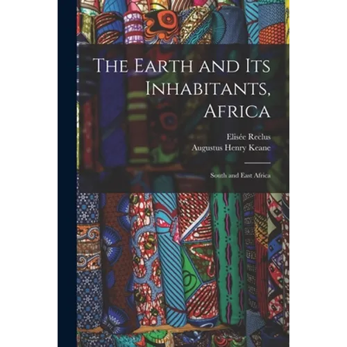The Earth and Its Inhabitants, Africa: South and East Africa - Paperback