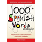 1000 Spanish Words in Context: A Self-Study Guide for Spanish Language Learners - Paperback