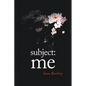 Subject: Me - Paperback