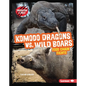 Komodo Dragons vs. Wild Boars: Food Chain Fights - Library Binding