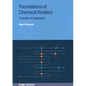 Foundations of Chemical Kinetics: A hands-on approach - Hardcover