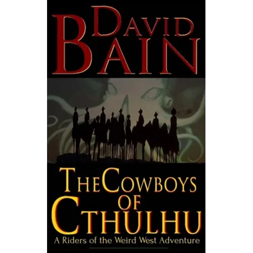 The Cowboys of Cthulhu - Paperback