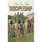 Step By Step Discipleship - Paperback