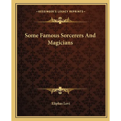 Some Famous Sorcerers And Magicians - Paperback