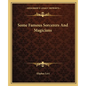Some Famous Sorcerers And Magicians - Paperback