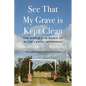 See That My Grave Is Kept Clean: The World and Music of Blind Lemon Jefferson - Hardcover