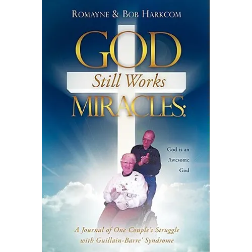 God Still Works Miracles - Paperback