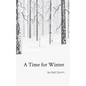 A Time for Winter - Paperback