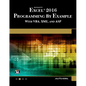 Microsoft Excel 2016 Programming by Example with Vba, XML, and ASP - Paperback