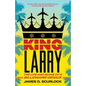 King Larry: The Life and Ruins of a Billionaire Genius - Paperback