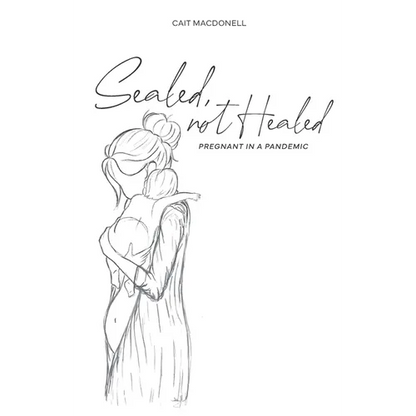Sealed, not Healed - Paperback