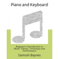 Beginner's Introduction to Piano and Keyboard: Music Theory, Technique and Performance - Paperback