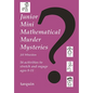 Junior Mini Mathematical Murder Mysteries - Paperback