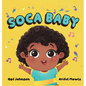 Soca Baby - Hardcover