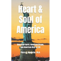 Heart and Soul of America: American Spirit, American Dream, American Way of Life - Paperback