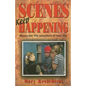 Scenes Keep Happening - Paperback