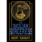 The Sicilian Sorceress - Hardcover