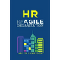 HR and the Agile Organization - Paperback