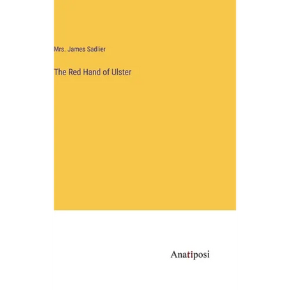 The Red Hand of Ulster - Hardcover