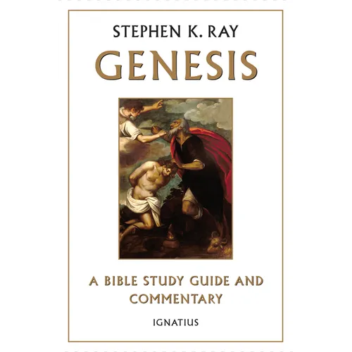 Genesis: A Bible Study Guide and Commentary - Paperback