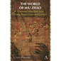 The World of Wu Zhao: Annotated Selections from Zhang Zhuo's Court and Country - Hardcover
