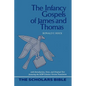 The Infancy Gospels of James and Thomas - Paperback