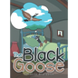 The Black Goose - Hardcover