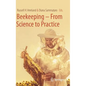 Beekeeping - From Science to Practice - Hardcover