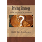 Pricing Strategy: How to price a product - Paperback